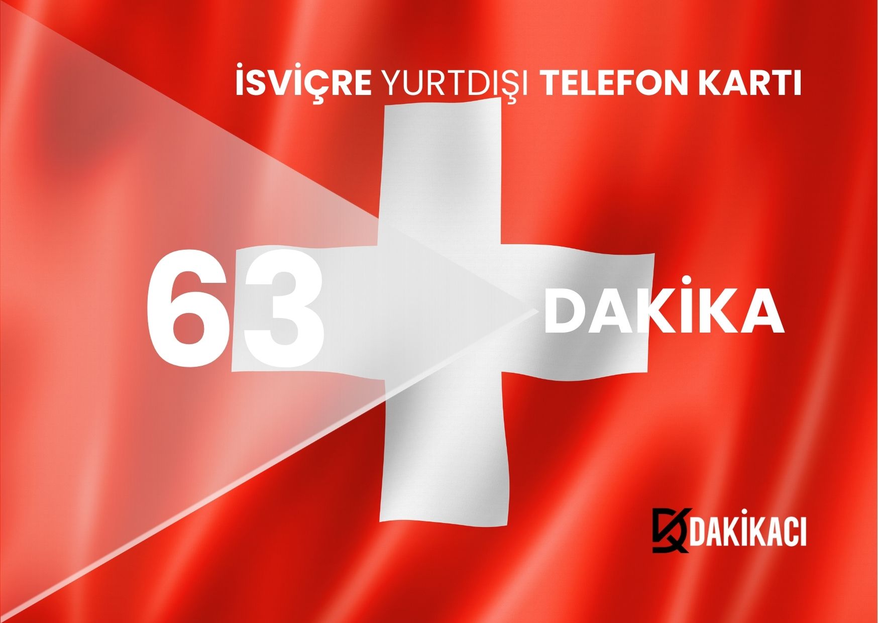 İSVİÇRE YURTDIŞI 63 DAKİKA PAKETİ
